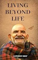 Algopix Similar Product 18 - Living Beyond Life: Neem Karoli