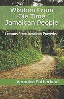 Algopix Similar Product 3 - Wisdom From Ole Time Jamaican People