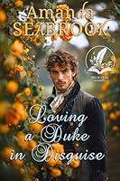 Algopix Similar Product 11 - Loving a Duke in Disguise A Historical