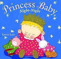 Algopix Similar Product 15 - Princess Baby, Night-Night
