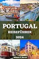 Algopix Similar Product 8 - PORTUGAL REISEFHRER 2024 Entdecken