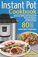 Algopix Similar Product 17 - Instant Pot Cookbook Quick Easy