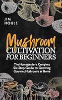 Algopix Similar Product 17 - Mushroom Cultivation for Beginners The