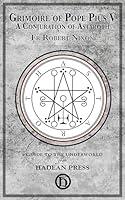 Algopix Similar Product 11 - Grimoire of Pope Pius V A Conjuration