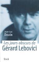 Algopix Similar Product 3 - Les jours obscurs de Grard Lebovici