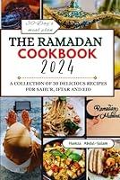 Algopix Similar Product 7 - THE RAMADAN COOKBOOK 2024 A COLLECTION