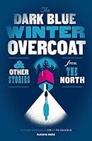 Algopix Similar Product 4 - The Dark Blue Winter Overcoat and Other