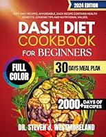 Algopix Similar Product 12 - DASH DIET COOKBOOK FOR BEGINNERS 2024