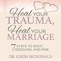 Algopix Similar Product 18 - Heal Your Trauma Heal Your Marriage 7