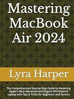 Algopix Similar Product 6 - Mastering MacBook Air 2024 The