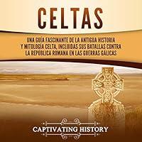 Algopix Similar Product 12 - Celtas Celtics Una Gua Fascinante