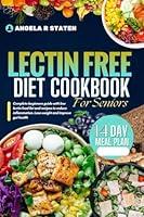 Algopix Similar Product 3 - Lectin Free Diet Cookbook For Seniors