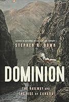 Algopix Similar Product 4 - Dominion The Railway and the Rise of