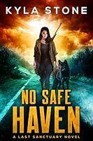 Algopix Similar Product 5 - No Safe Haven A PostApocalyptic