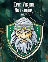 Algopix Similar Product 13 - Epic Viking Notebook Vol V Notebook