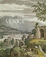 Algopix Similar Product 15 - Green Worlds of Renaissance Venice