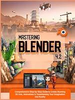 Algopix Similar Product 7 - Mastering Blender 42 Comprehensive