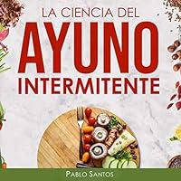 Algopix Similar Product 14 - La Ciencia del Ayuno Intermitente The