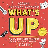 Algopix Similar Product 14 - Whats Up 30 Encouragements to Fuel