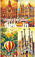 Algopix Similar Product 13 - Spectacular SPAIN Childrens book