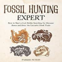 Algopix Similar Product 8 - Fossil Hunting Expert How to Start a