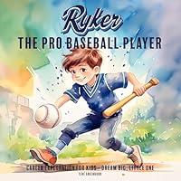 Algopix Similar Product 3 - Ryker the Pro Baseball Player Career