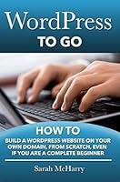 Algopix Similar Product 6 - WordPress To Go  How To Build A