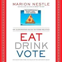 Algopix Similar Product 16 - Eat Drink Vote An Illustrated Guide to