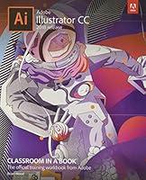 Algopix Similar Product 3 - Adobe Illustrator CC Classroom in a