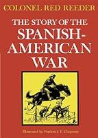 Algopix Similar Product 16 - The Story of the Spanish-American War