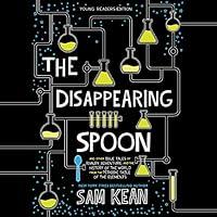 Algopix Similar Product 11 - The Disappearing Spoon Young Listeners