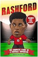 Algopix Similar Product 12 - Rashford The Complete Story of a