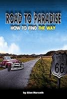 Algopix Similar Product 4 - Road to Paradise How to Find The Way 