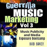 Algopix Similar Product 8 - Guerrilla Music Marketing Vol 3 Music