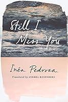 Algopix Similar Product 5 - Still I Miss You