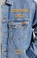 Algopix Similar Product 2 - Surviving Child L Carson Woody Poetry