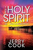 Algopix Similar Product 10 - The Holy Spirit So Whats the Big