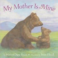 Algopix Similar Product 3 - My Mother Is Mine (Classic Board Books)