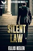 Algopix Similar Product 7 - Silent Law An Alex Peterson Legal