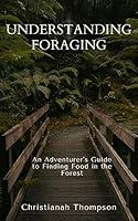 Algopix Similar Product 16 - Understanding Foraging An Adventurers