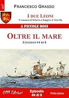 Algopix Similar Product 7 - I due Leoni  Oltre il mare  ep 4 di