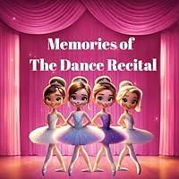 Algopix Similar Product 13 - Memories Of The Dance Recital