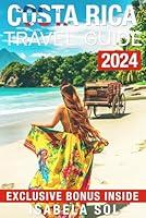 Algopix Similar Product 11 - Costa Rica Travel Guide 2024 The