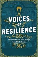 Algopix Similar Product 6 - Voices Of Resilience Tales Of Survival