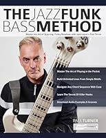 Algopix Similar Product 13 - The Jazz Funk Bass Method Master the