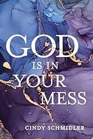 Algopix Similar Product 7 - God Is In Your Mess