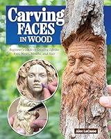 Algopix Similar Product 10 - Carving Faces in Wood Beginners Guide