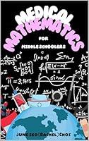 Algopix Similar Product 14 - Medical Mathematics For Middle Schoolers