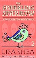 Algopix Similar Product 11 - The Sparkling Sparrow A Rosalinda