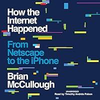 Algopix Similar Product 5 - How the Internet Happened